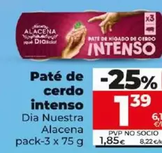 Oferta de Dia Nuestra Alacena - Paté De Cerdo Intenso  por 1,39€ en Dia