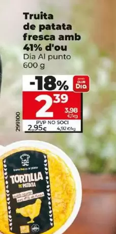 Oferta de Dia Al Punto - Tortilla De Patata Fresca Con 41% De Huevo por 2,39€ en Dia
