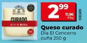 Oferta de Dia El Cencerro - Queso Curado  por 2,99€ en Dia
