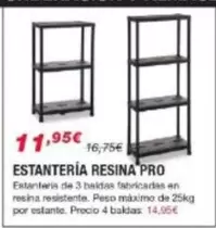 Oferta de Estanteria Resina Pro por 11,95€ en Chafiras