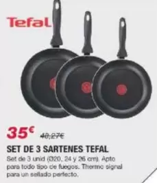 Oferta de Tefal - Set De 3 Sartenes por 35€ en Chafiras