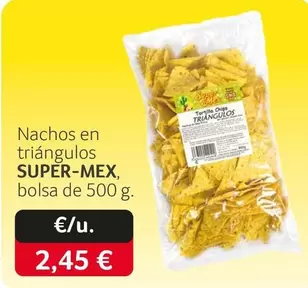 Oferta de Super-Mex - Nachos En Triángulos por 2,45€ en Gros Mercat