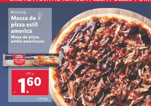 Oferta de Mcennedy - Masa De Pizza Estilo Americano por 1,6€ en Lidl