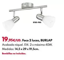 Oferta de Foco 2 Luces, Burlap por 19,95€ en BricoCentro