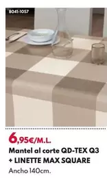 Oferta de Mantel Al Corte  QD-TEX Q3 + Linette Max Square por 6,95€ en BricoCentro