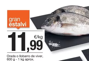 Oferta de Orada O Llobarro De Viver por 11,99€ en BonpreuEsclat