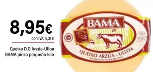 Oferta de Bama - Queixo D.O Arzua Ulloa Pieza Pequena Kilo por 8,95€ en Cash Ifa