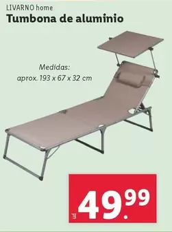 Oferta de Livarno - Tumbona De Aluminio por 49,99€ en Lidl