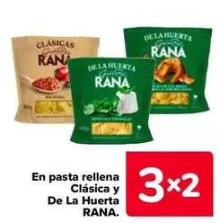 Oferta de Rana - En Pasta Rellena Clásica Y De La Huerta en Carrefour