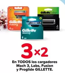 Oferta de Gillette - En Todos Los Cargadores Mach 3/ Labs/ Fusion Y Proglide en Carrefour