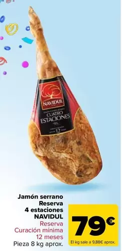 Oferta de Navidul - Jamón Serrano Reserva 4 Estaciones por 79€ en Carrefour