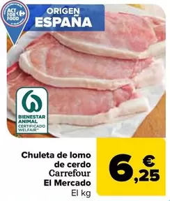 Oferta de Carrefour - Chuleta De Lomo De Cerdo El Mercado por 6,25€ en Carrefour