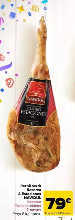 Oferta de Navidul - Jamón Serrano Reserva  4 Estaciones  por 79€ en Carrefour
