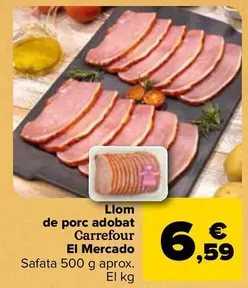 Oferta de Carrefour El Mercado - Cinta De Lomo  De Cerdo Adobada  por 6,59€ en Carrefour