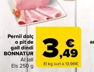 Oferta de Bonnatur - Jamón Cocido  O Pechuga De Pavo   por 3,49€ en Carrefour