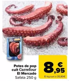 Oferta de Carrefour  - Patas De Pulpo  Cocido El Mercado por 8,95€ en Carrefour