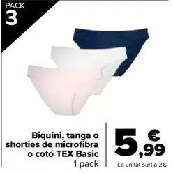 Oferta de Tex Basic - Bikini Tanga O Shorty Microfibra O Algodón por 5,99€ en Carrefour