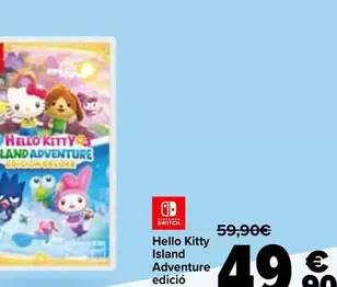 Oferta de Nintendo SWITCH  - Hello Kitty Island Adventure Edición Deluxe por 49,9€ en Carrefour