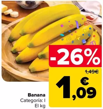 Oferta de Banana por 1,09€ en Carrefour