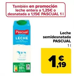 Oferta de Pascual - Leche Semidesnatada   por 1,19€ en Carrefour