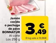 Oferta de Bonnatur - Jamón Cocido  O Pechuga De Pavo   por 3,49€ en Carrefour