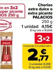 Oferta de Palacios - Chorizo Extra Dulce O Extra Picante  en Carrefour