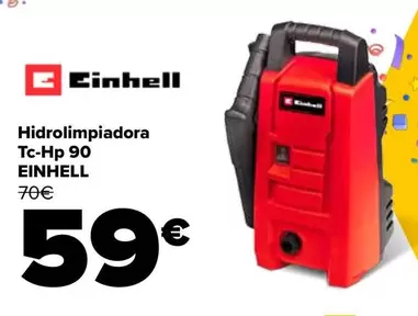 Oferta de Einhell - Hidrolimpiadora TC-HP 90 por 59€ en Carrefour