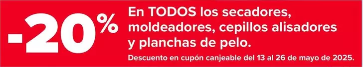 Oferta de En Todos Los Secadores , Moldeadores , Cepillos Alisadores Y Planchas De Pelo en Carrefour