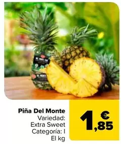 Oferta de Del Monte - Pina  por 1,85€ en Carrefour