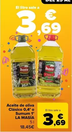 Oferta de La Masía - Aceite De Oliva Clasico 0,4 O Sumum 1 por 18,45€ en Carrefour
