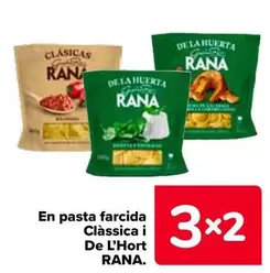 Oferta de Rana - En Pasta Rellena Clásica Y De La Huerta en Carrefour