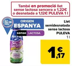 Oferta de Puleva - Leche Semidesnatada Sin Lactosa por 1,17€ en Carrefour