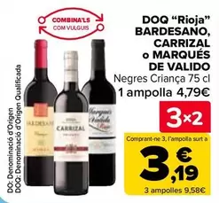 Oferta de D.O.Ca. Rioja Bardesano/ Carrizal O Marques De Valdo en Carrefour