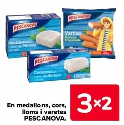Oferta de Pescanova - En Medallones/ Corazones/ Lomos Y Varitas en Carrefour