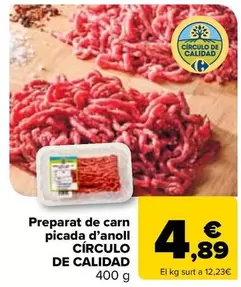 Oferta de Circulo De Calidad - Preparado De Carne Picada De Anojo por 4,89€ en Carrefour