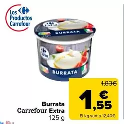 Oferta de Carrefour - Burrata Extra por 1,55€ en Carrefour