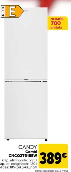 Oferta de Candy - Combi CNCQ2T618EW por 389€ en Carrefour