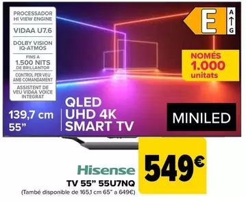 Oferta de Hisense - TV 55" 55U7NQ por 549€ en Carrefour