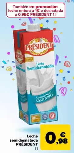 Oferta de Président - Leche Semidesnatada   por 0,98€ en Carrefour