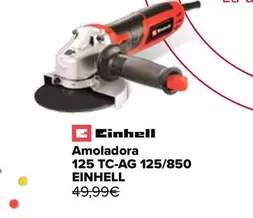 Oferta de Einhell - Amoladora 125 TC-AG 125/850 por 19,9€ en Carrefour