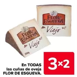 Oferta de Flor De Esgueva - En Todas Las Cuñas De Oveja en Carrefour
