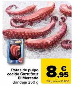 Oferta de Carrefour  - Patas De Pulpo  Cocido El Mercado por 8,95€ en Carrefour