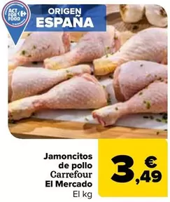 Oferta de Carrefour El Mercado - Jamoncitos  De Pollo   por 3,49€ en Carrefour