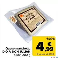 Oferta de Don Julián - Queso Manchego D.O.P.  por 4,99€ en Carrefour