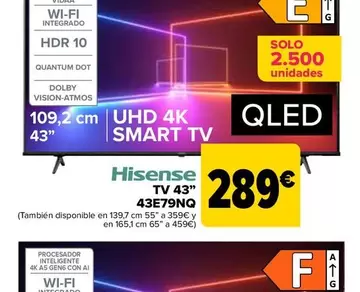 Oferta de Hisense - Tv 43" 43E79NQ por 289€ en Carrefour