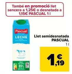 Oferta de Pascual - Leche Semidesnatada   por 1,19€ en Carrefour