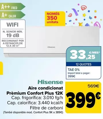 Oferta de Hisense - Aire Acondicionado Premium Confort Plus 12K por 399€ en Carrefour