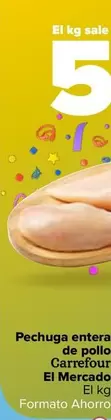 Oferta de Carrefour - Pechuga Entera De Pollo  El Mercado por 5,29€ en Carrefour