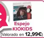 Oferta de Kiokids - Espejo por 12,99€ en Carrefour