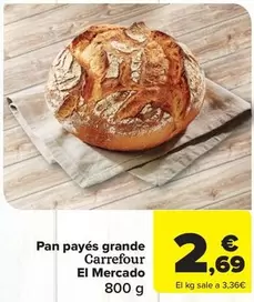 Oferta de Carrefour - Pan Payés Grande El Mercado por 2,69€ en Carrefour Market